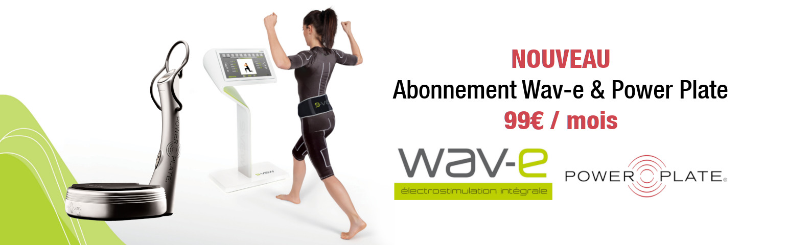 Nouveau abonnement wave power plate